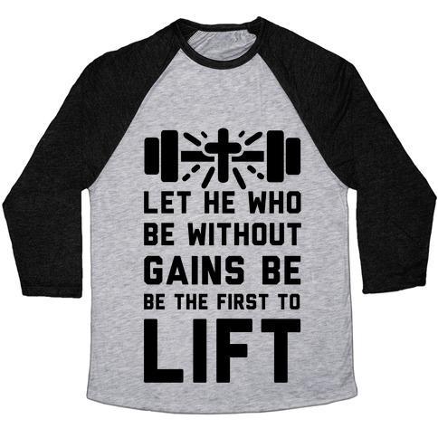 Let He Who Be Without Gains Be the First to Lift Unisex Tri-Blend Baseball Tee