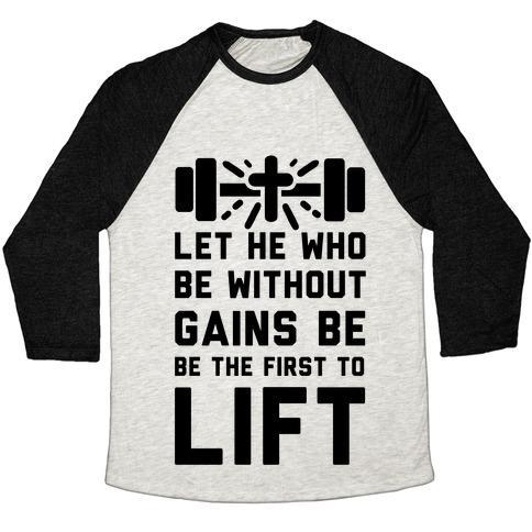 Let He Who Be Without Gains Be the First to Lift Unisex Tri-Blend Baseball Tee