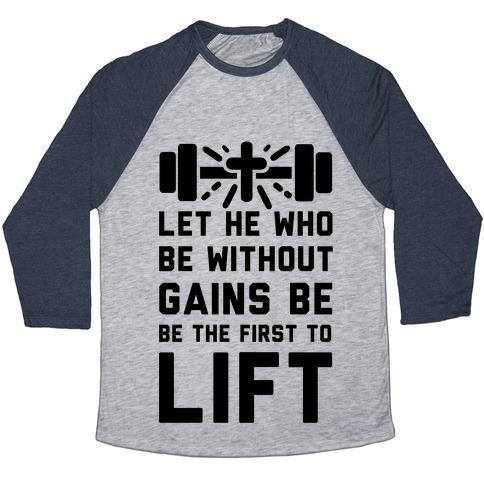 Let He Who Be Without Gains Be the First to Lift Unisex Tri-Blend Baseball Tee